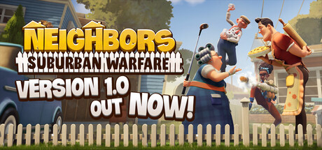 Neighbors: Suburban Warfare on Steam